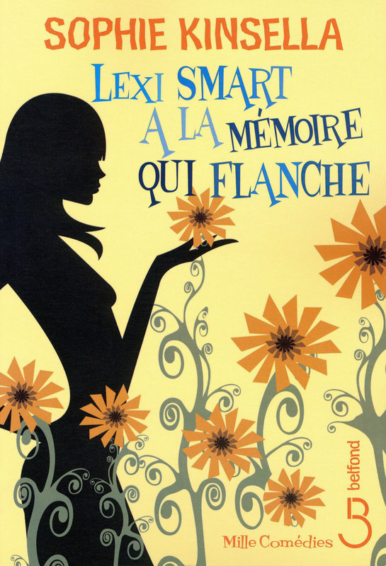 Lexi Smart a la mémoire qui flanche – Sophie Kinsella