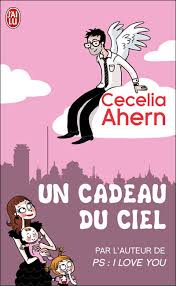 Un cadeau du ciel - Cecelia Ahern