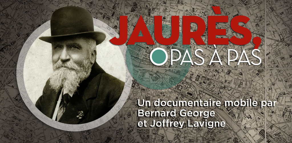 Jaurès, pas à pas