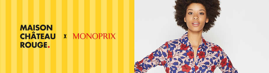 Maison Château Rouge x Monoprix