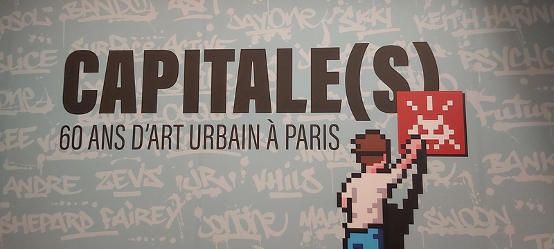 « CAPITALE(S), 60 ans d'art urbain à Paris » 