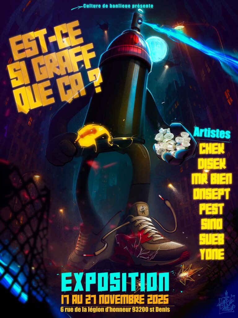 Affiche exposition Est-ce si graff que ça Saint-Denis