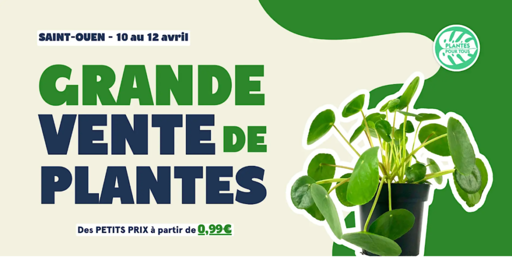 Avril 2026 Saint-Ouen Grande vente de plantes