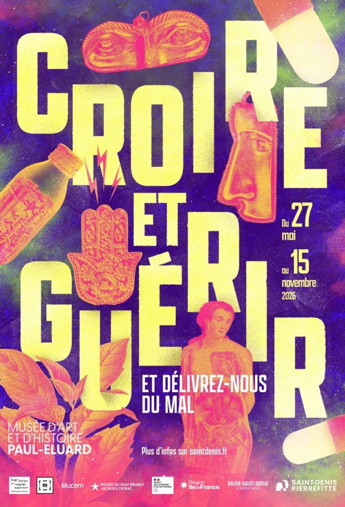 Affiche Exposition Croire et guérir Et délivrez-nous du mal Musée Art Histoire Saint-Denis